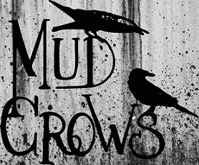 Mud Crows : Mud Crows